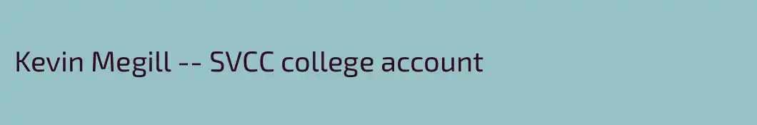 Kevin Megill -- SVCC college account